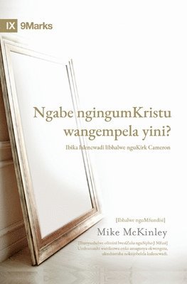 bokomslag Am I Really a Christian? / Ngabe ngingumKristu wangempela yini?