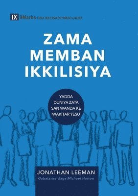 bokomslag Church Membership / ZAMA MEMBAN IKKILISIYA (Hausa)