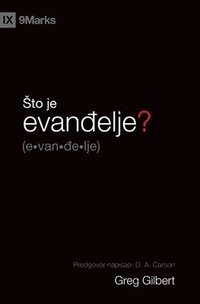 bokomslag What Is the Gospel? / Sto je evan?elje?