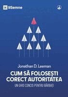 Jonathan Leeman - Using Authority Well / Cum să folosești corect autoritatea, Häftad