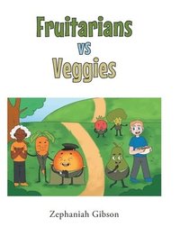 bokomslag Fruitarians vs Veggies