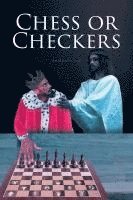 bokomslag Chess or Checkers