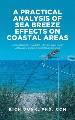 bokomslag A Practical Analysis of Sea Breeze Effects on Coastal Areas