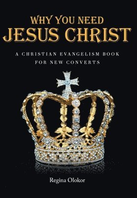 bokomslag Why You Need Jesus Christ