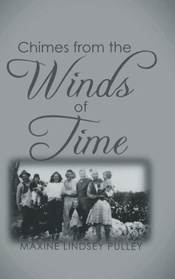 bokomslag Chimes From The Wind of Time