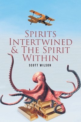 bokomslag Spirits Intertwined and The Spirit Within