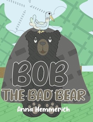 bokomslag Bob the Bad Bear