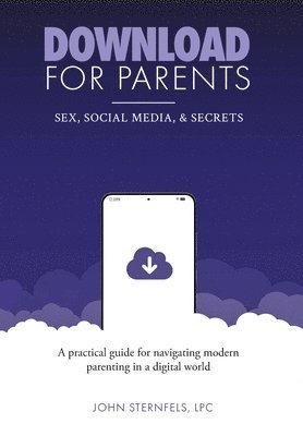 DOWNLOAD for Parents: Sex, Social Media, and Secrets 1