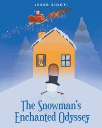 bokomslag The Snowman's Enchanted Odyssey