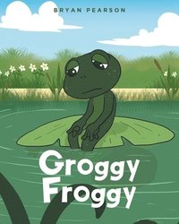 bokomslag Groggy Froggy