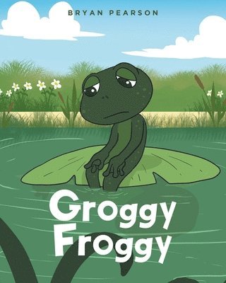 Groggy Froggy 1