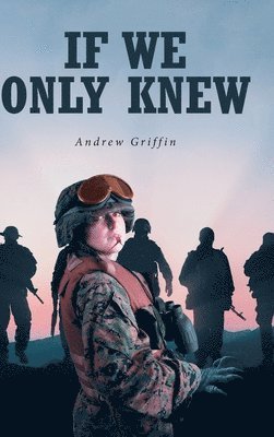 Andrew Griffin, Griffin,Andrew, - If We Only Knew, Inbunden