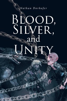 Blood, Silver, and Unity 1