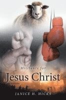 bokomslag Militants for Jesus Christ