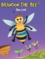 bokomslag Brandon the Bee(r): Bee Cool