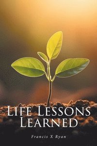 bokomslag Life Lessons Learned