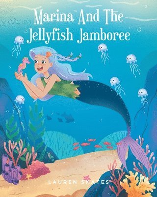 Marina and the Jellyfish Jamboree 1