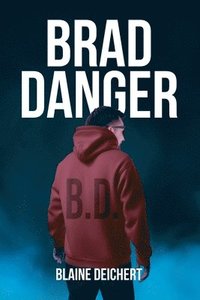 bokomslag Brad Danger