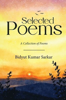 bokomslag Selected Poems - A Collection of Poems
