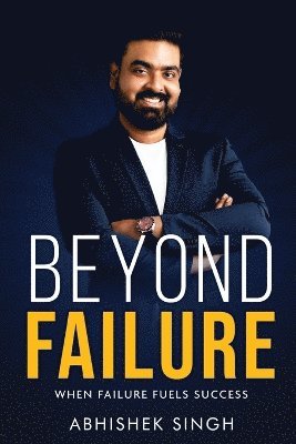 bokomslag Beyond Failure - When Failure Fuels Success