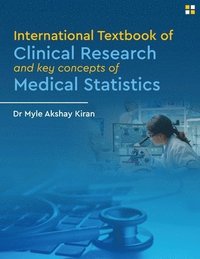 bokomslag International Textbook of Clinical Research And Key Concepts of Medical Statistics - Clinical research and statistics