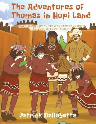 The Adventures of Thomas in Hopi Land 1