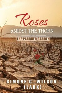 bokomslag Roses Amidst the Thorn