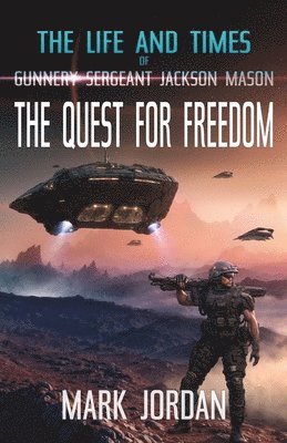 bokomslag Life and Times of Gunnery Sergeant Jackson Mason