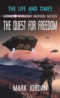 bokomslag Life and Times of Gunnery Sergeant Jackson Mason