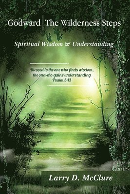 Godward The Wilderness Steps