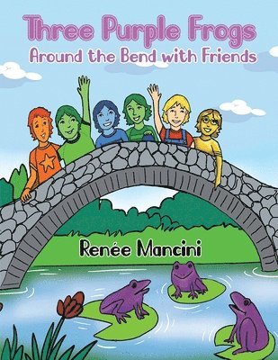 Three Purple Frogs: Around the Bend with Friends 1