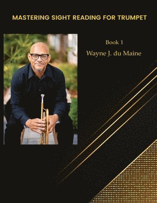 bokomslag Mastering Sight Reading for Trumpet. du Mainetudes! Book 1