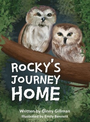 Ginny Gillman - Rocky's Journey Home, Inbunden
