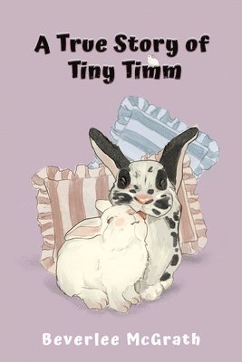 bokomslag True Story of Tiny Timm