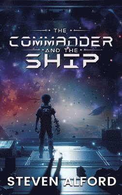 bokomslag Commander and The Ship