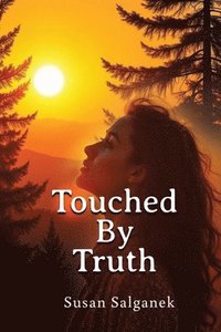 bokomslag Touched By Truth