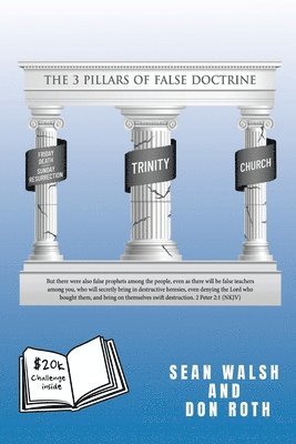 Sean Walsh, Don Roth, SEAN WALSH, DON ROTH - 3 Pillars of False Doctrine, Häftad