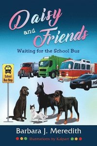 bokomslag Daisy and Friends Waiting for the School Bus