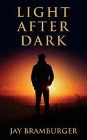Jay Bramburger - Light After Dark, Inbunden