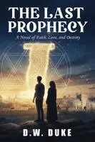 D W Duke - Last Prophecy, Häftad. Tillgänglighet: Lägg i varukorg