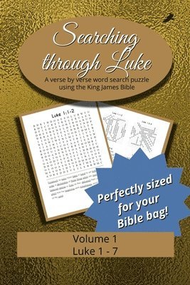 Searching Through Luke: Luke 1 - 7 1