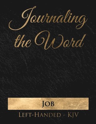 Journaling the Word: Job (Left-handed, KJV) 1