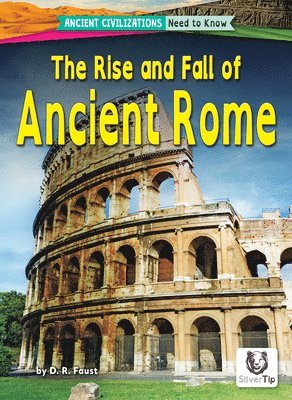 D. R. Faust - The Rise and Fall of Ancient Rome, Inbunden