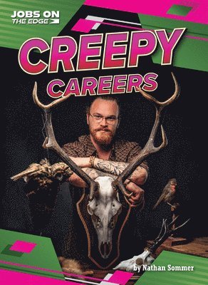 Nathan Sommer - Creepy Careers, Inbunden