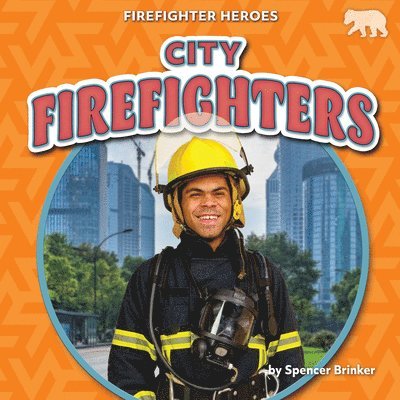 Spencer Brinker - City Firefighters, Inbunden
