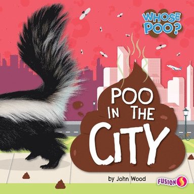 John Wood - Poo in the City, Inbunden