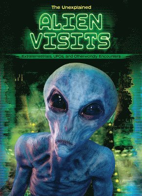 bokomslag Alien Visits: Extraterrestrials, Ufos, and Otherworldly Encounters