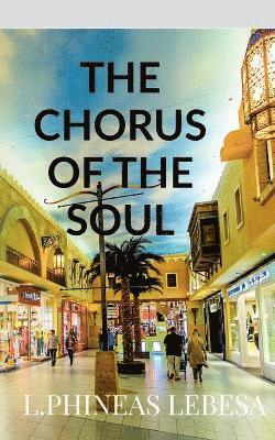 Lehlohonolo Phineas Lebesa - Chorus Of The Soul, Häftad