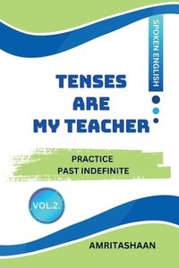 bokomslag Tenses Are My Teacher Vol.2