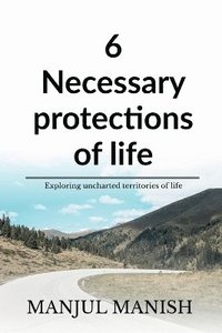 bokomslag 6 Necessary Protections of Life